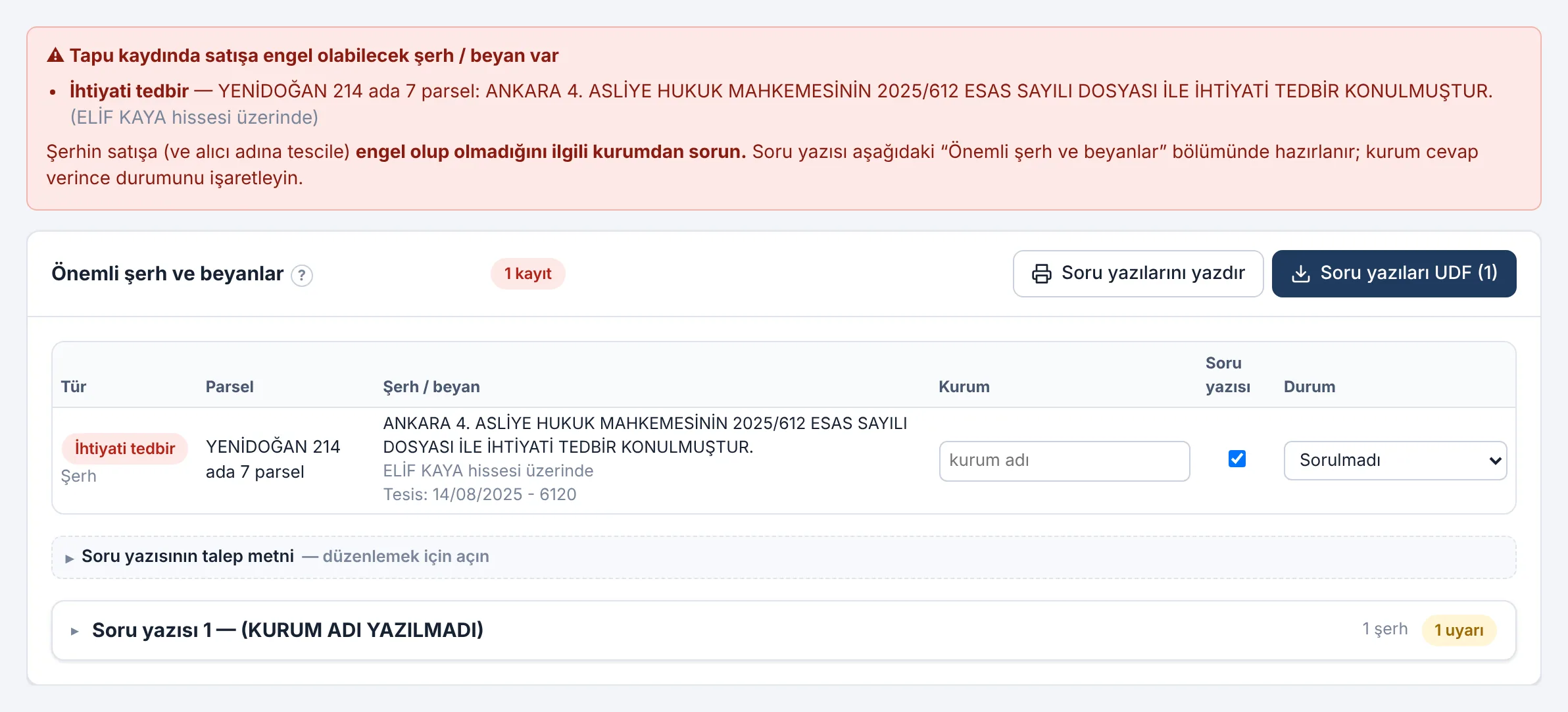 Satışa engel olabilecek ihtiyati tedbir için uyarı ve soru yazısı.